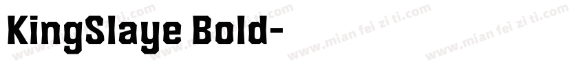 KingSlaye Bold字体转换